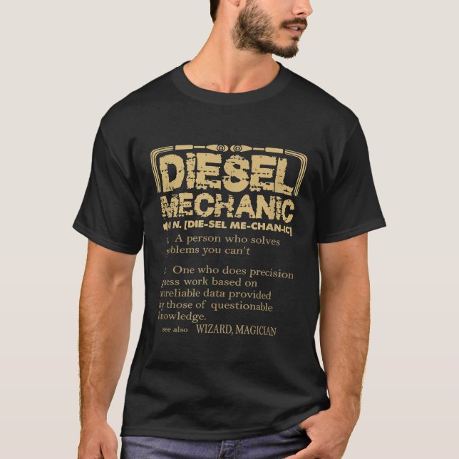 Diesel Mechanic We Solve Problem You Cant T-Shirt (Front)