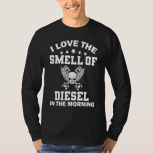 Diesel Mechanics I Love the Smell of Diesel in the T-Shirt