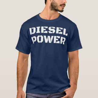 Diesel Power Big Text Turbo Diesels Trucks Roll T-Shirt