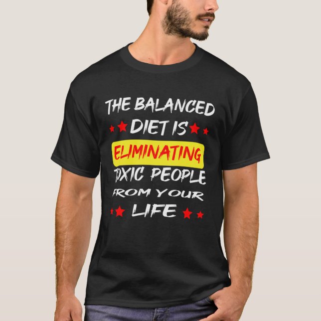 Diet is Eliminating Toxic Peopl Sarcastic Dietitia T-Shirt (Front)