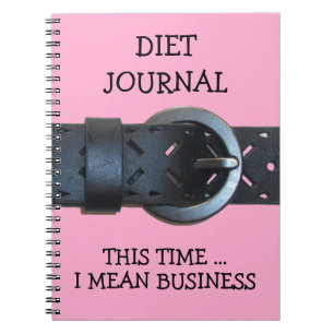 Diet Journal, This Time I Mean Business Belt Image Notebook