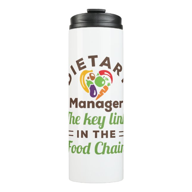Dietary Manager The Key Link in the Food Chain Thermal Tumbler (Front)