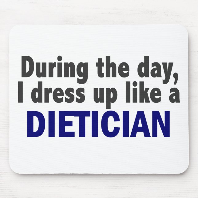 Dietician During The Day Mouse Pad (Front)