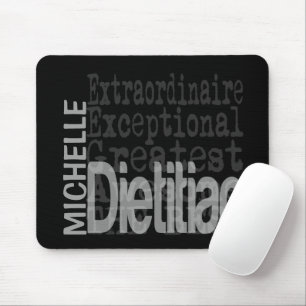 Dietician Extraordinaire CUSTOM Mouse Pad