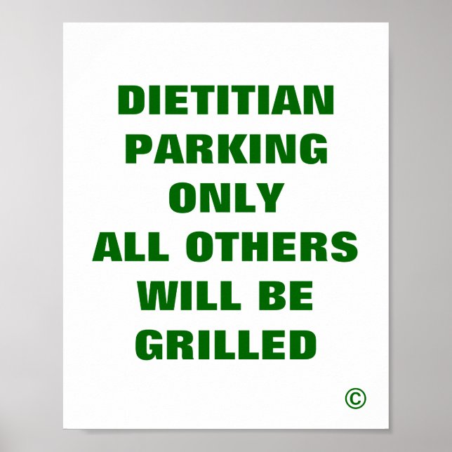 Dietician Parking Only All Others Grilled Poster (Front)