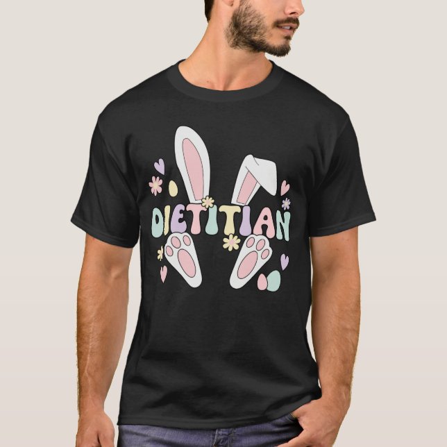 Dietitian Easter Bunny Dietetics Easter Day T-Shirt (Front)