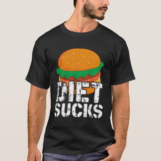 Diets Suck T-Shirt