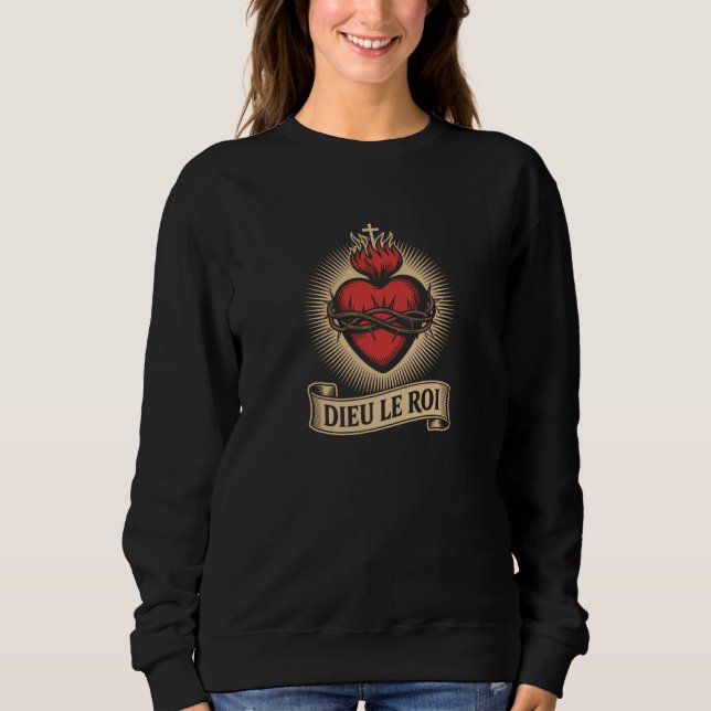 Dieu Le Roi Catholic Monarchist Sacred Heart Long  Sweatshirt (Front)