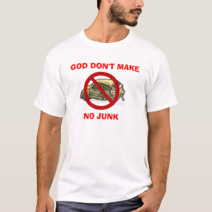 Dieu ne font aucun T-shirt d'ordure