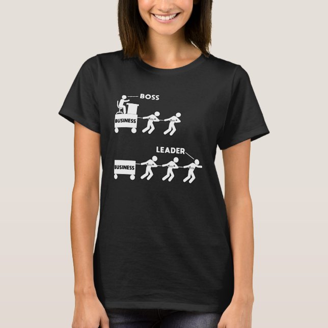 Difference between a boss and a leader team work T-Shirt (Front)