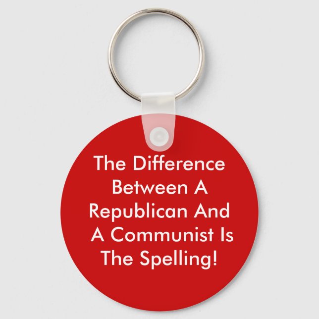 Difference Between A Republican And A Communist Keychain (Front)