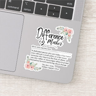 Difference Maker Definition Appreciation for her