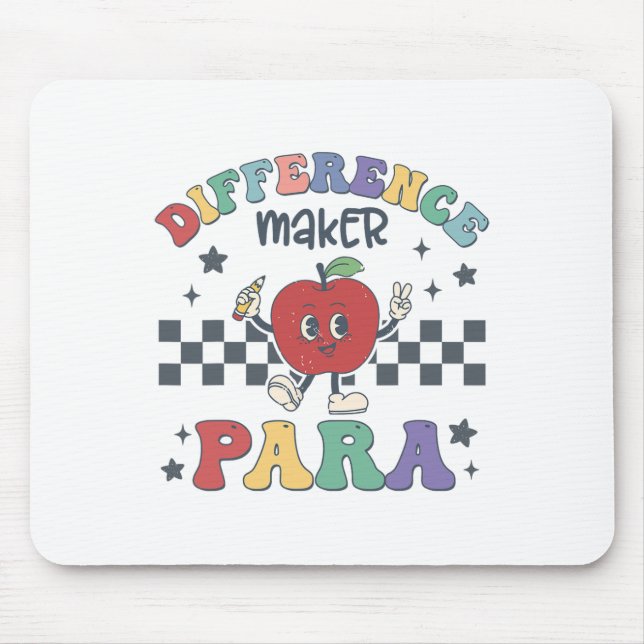 Difference Maker Para Teacher Paraprofessional Par Mouse Pad (Front)