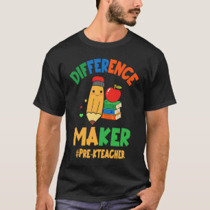 Difference Maker #Prek kTeacher Preschool Teacher  T-Shirt
