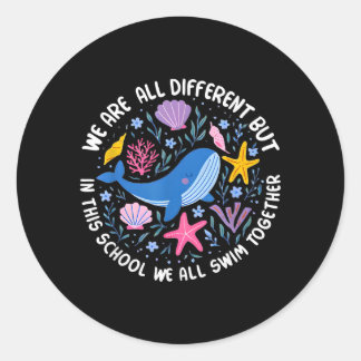 Different But In This School Swim Together Classic Round Sticker
