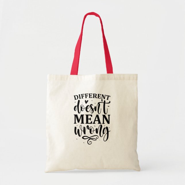 Different doesn't mean wrong tote bag (Front)