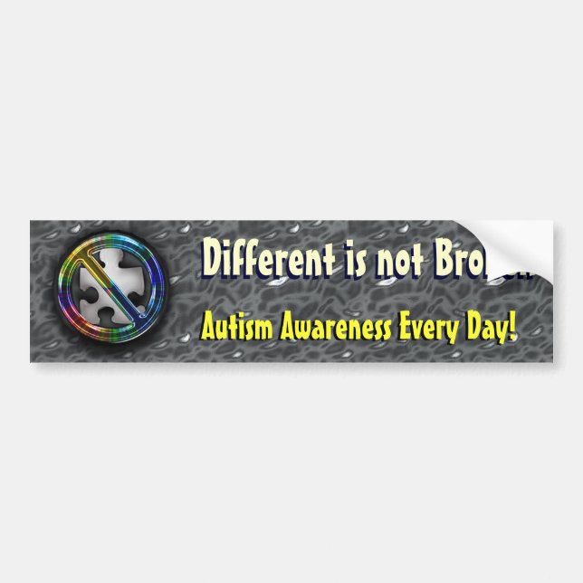 Different is not Broken Slogan Template Bumper Sticker (Front)