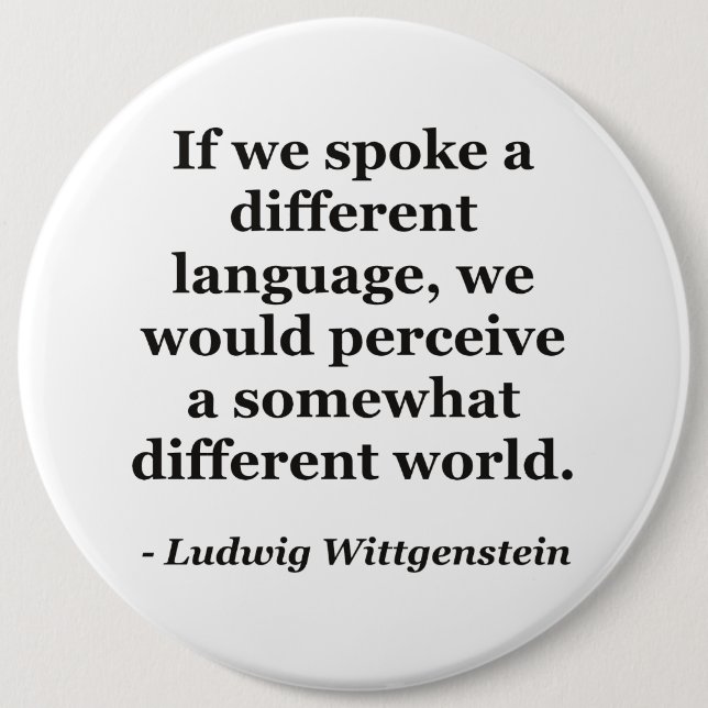 Different language different world Quote 6 Inch Round Button (Front)