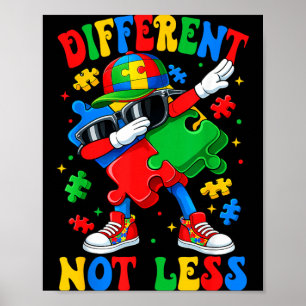 Different Not Less Dabbing Puzzle Autism Awareness Poster