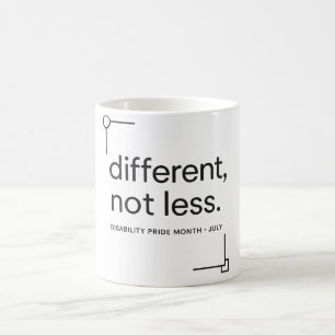 Different, Not Less Minimalist Disability Pride Coffee Mug