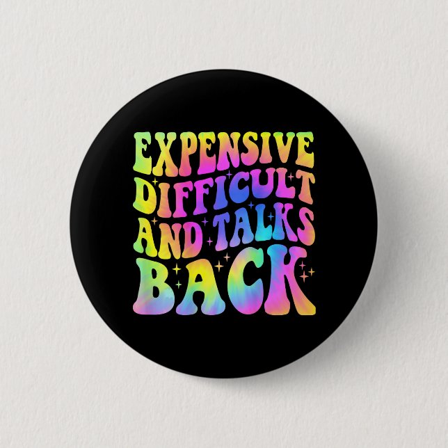Difficult And Talks Back Mothers Day Mom Life  2 Inch Round Button (Front)