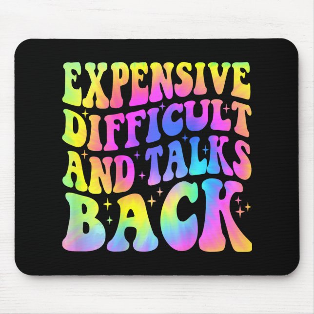 Difficult And Talks Back Mothers Day Mom Life  Mouse Pad (Front)