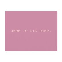 Dig Deep // SMASH Postcard