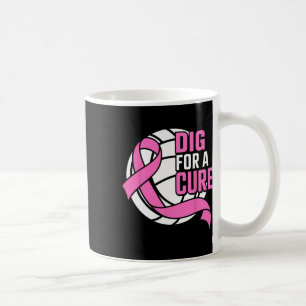 Dig For A Cure Breast Cancer Awareness Volleyball  Coffee Mug