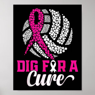 Dig For A Cure Breast Cancer Awareness Volleyball  Poster