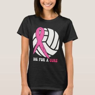 Dig For A Cure Breast Cancer Awareness Volleybyll T-Shirt