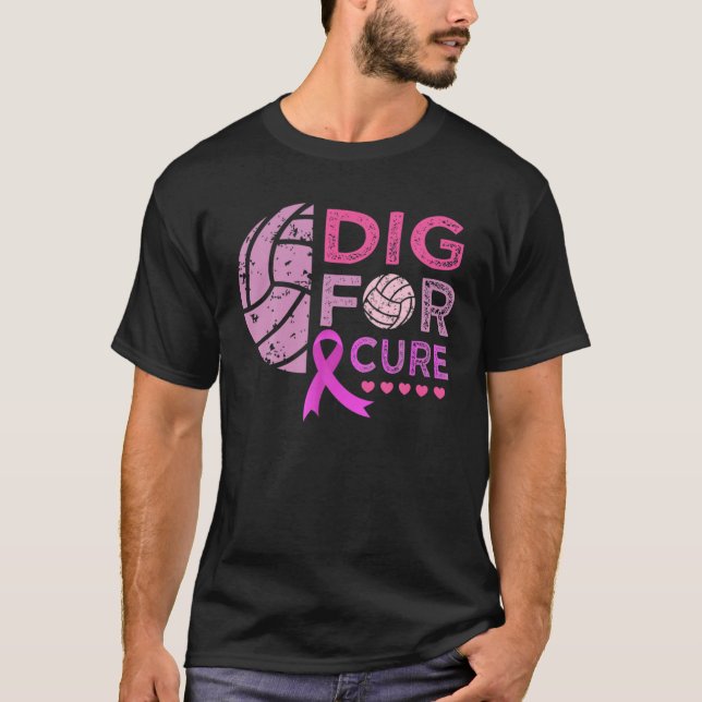 Dig For A Cure Volleyball Team Breast Cancer Aware T-Shirt (Front)