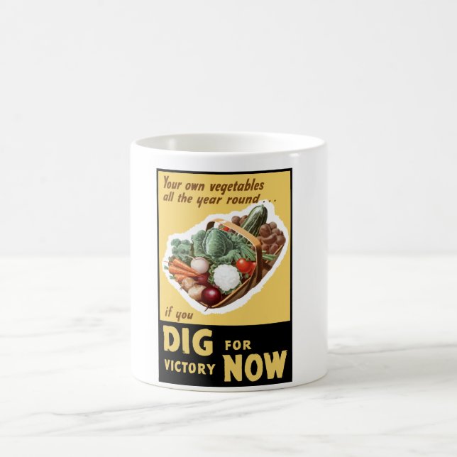 Dig For Victory Now -- WW2 Coffee Mug (Center)