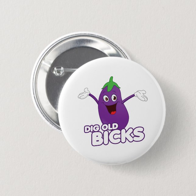 DIG OLD BICKS 2 INCH ROUND BUTTON (Front & Back)