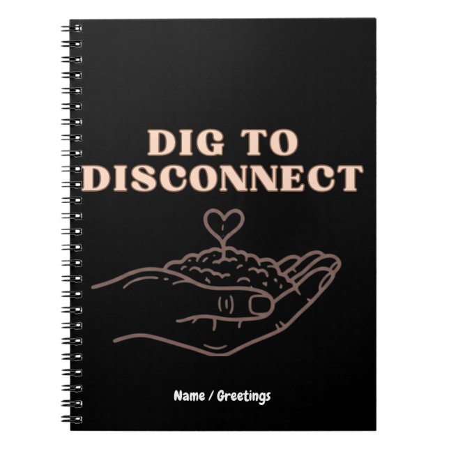Dig to Disconnect Mindfulness & Grounding Garden Notebook (Front)