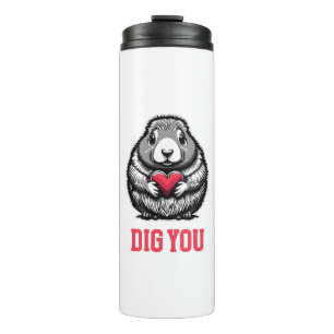 Dig You Thermal Tumbler