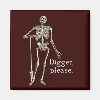 Digger, Please Magnet