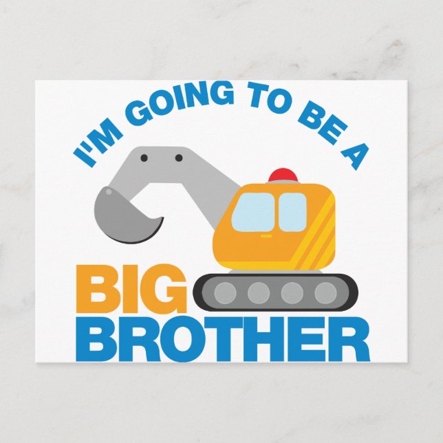 Digger Truck Going To Be A Big Brother Postcard (Front)