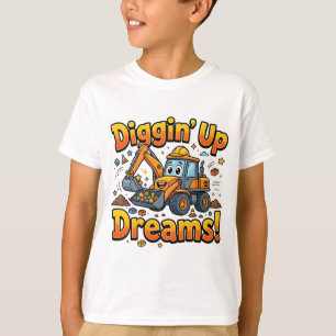 Diggin' Up Dreams Cute Excavator T-Shirt   Kids 
