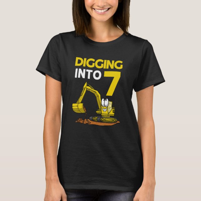 Digging Into 7 Excavator Birthday T-Shirt (Front)