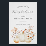 DIGITAL 21st Birthday Pumpkin Fall Leaves Welcome Poster<br><div class="desc">Elegant white pumpkins and fall leaves create a beautiful border at the bottom of this birthday party welcome sign. A trendy font combination gives it a modern aesthetic. All of the text is editable.</div>
