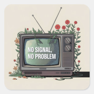 Digital Detox TV with "No Signal, No Problem" Square Sticker