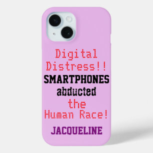 Digital Distress Smartphone Humourous Quote iPhone 15 Case