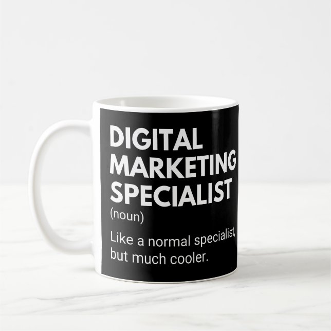 Digital Marketing Specialist Funny Marketer Saying Coffee Mug (Left)