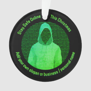 Digital Safety at Christmas - Hacker / Cybercrime Ornament