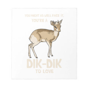 Dik-Dik To Love Notepad