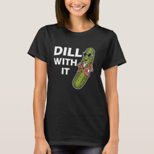 Dill Pickle Design For Men Women Kids Cucumber Pic T-Shirt