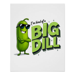 Dill Pickles Lovers Gift - Funny Cartoon Designs Poster