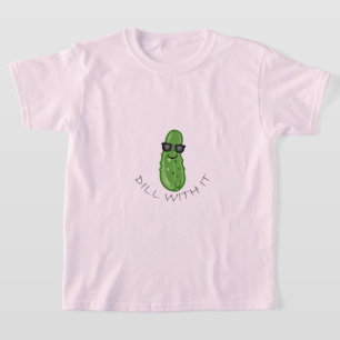 Dill With It Design - Kids' Basic T-Shirt