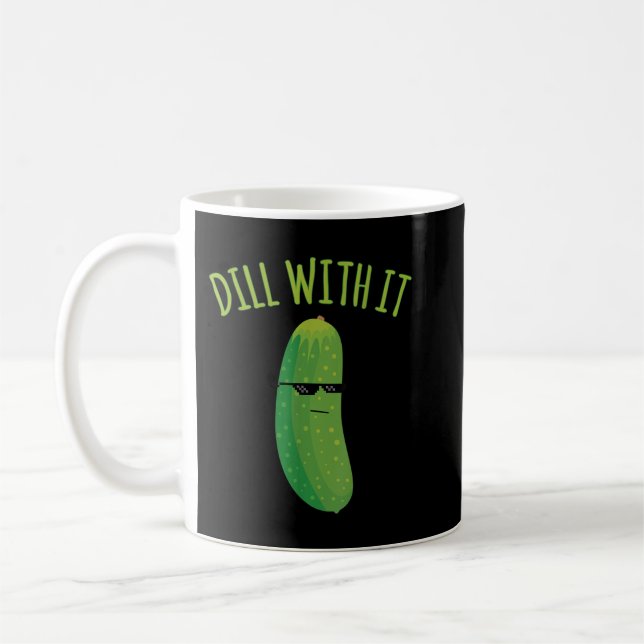 Dill With It Funny Pickle  Coffee Mug (Left)