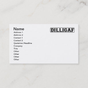 DILLIGAF – Funny rude “Do I look like I Give A” Business Card